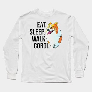 Eat Sleep Walk Corgi Long Sleeve T-Shirt